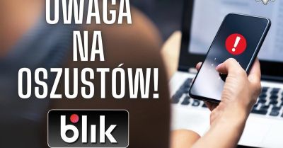Oszustwa na BLIK. Sprawdź kto naprawdę prosi o kod
